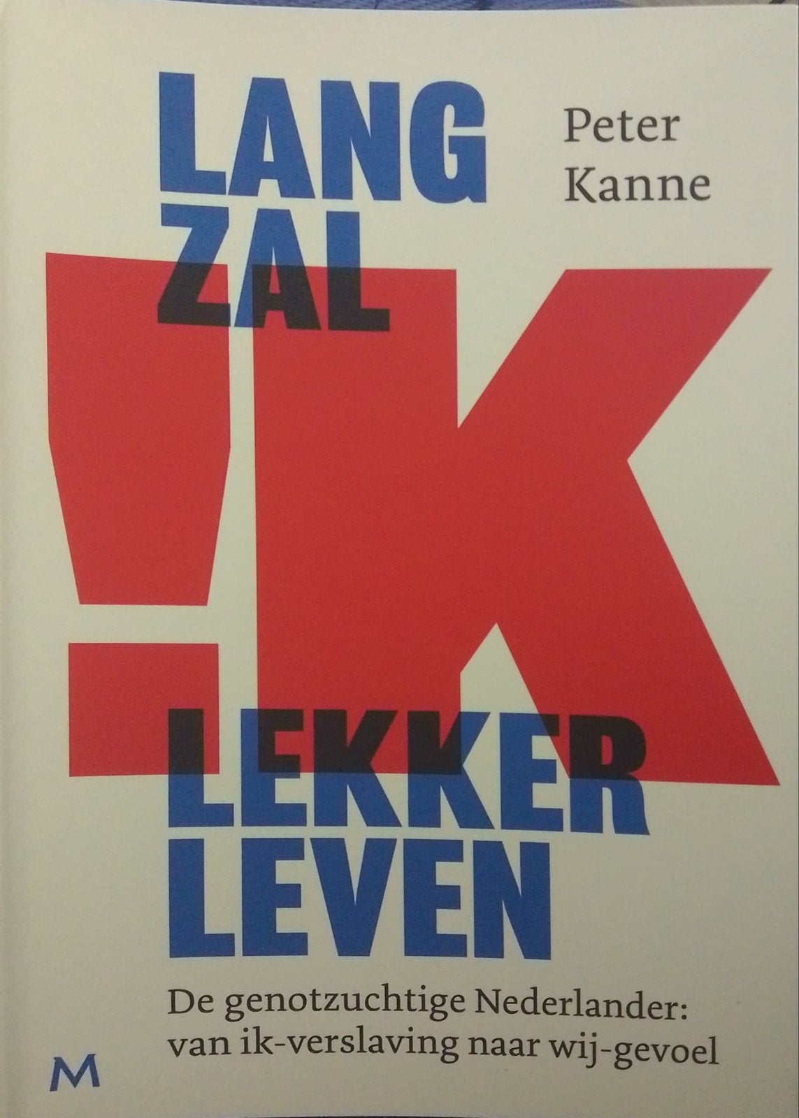 Lang Zal Ik Lekker Leven - Peter Kanne (socialogie, 2026), Ophalen of Verzenden, Nederland, Peter Kanne, Nieuw
