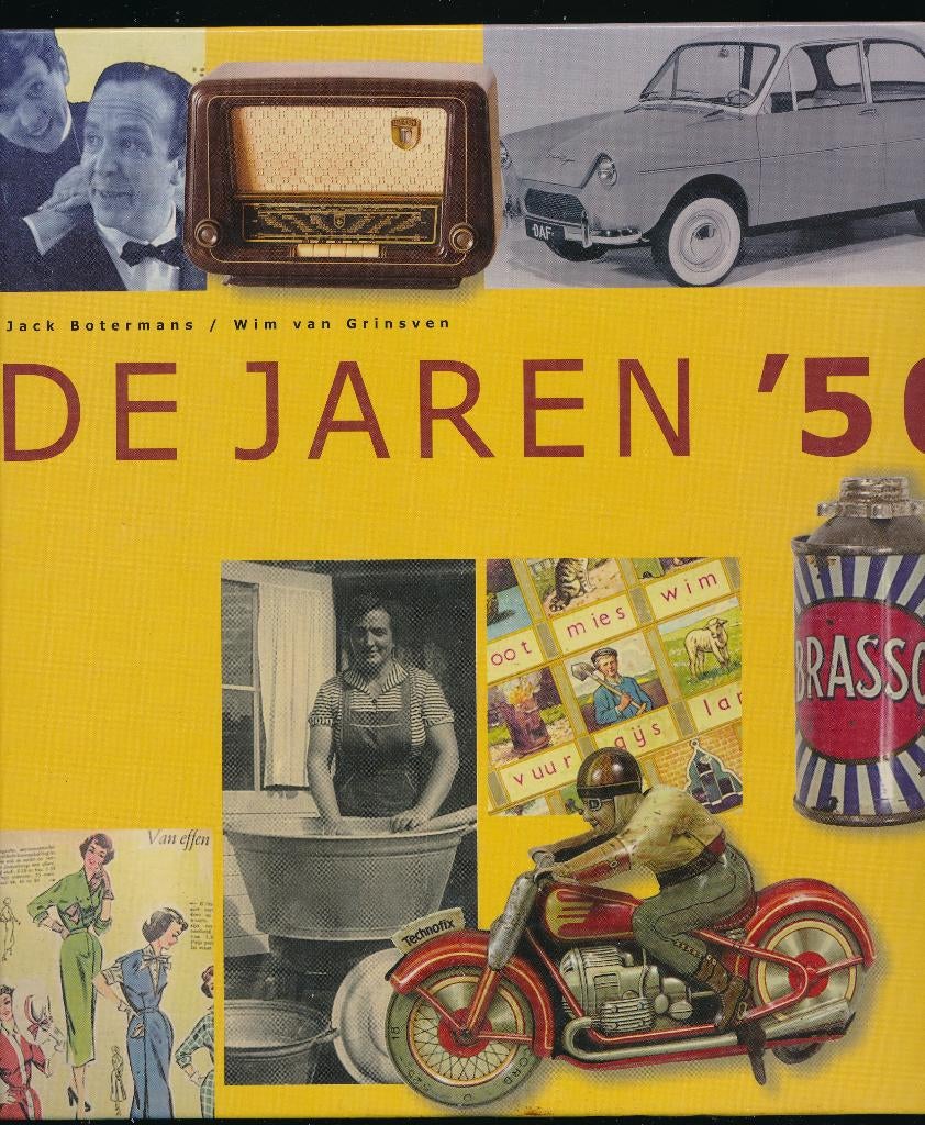 Boek de jaren '50,allerlei gebruiksvoorwerpen uit die jaren, Ophalen of Verzenden, Gelezen, Jack Botermans