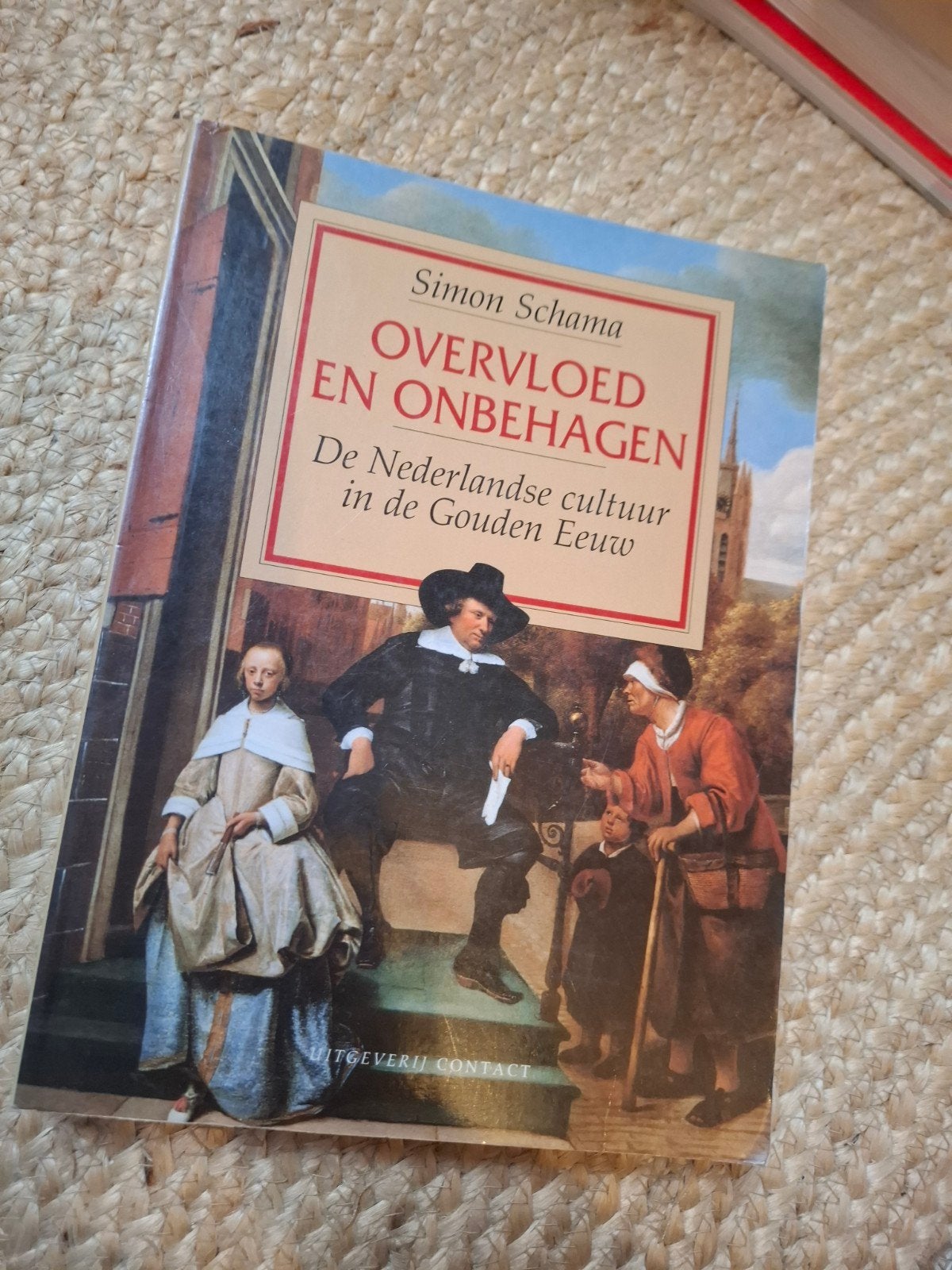 Overvloed en Onbehagen: Nederlandse cultuur Gouden Eeuw, Boeken, Gelezen, Simon Schama, Europa, Ophalen of Verzenden