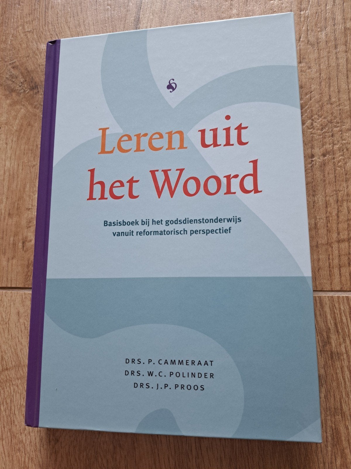 Leren uit het Woord - Basisboek godsdienstonderwijs, Ophalen of Verzenden, Zo goed als nieuw, P. Cammeraat, W.C. Polinder, J.P. Proos
