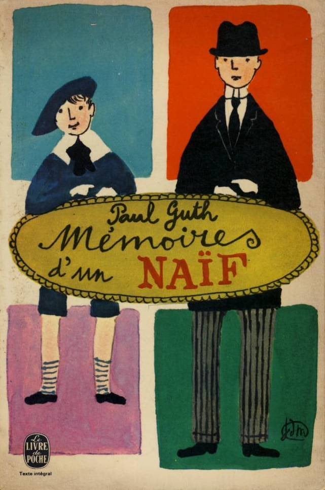 Mémoires d'un naïf - Paul Guth, Ophalen of Verzenden, Gelezen, Paul Guth, Fictie