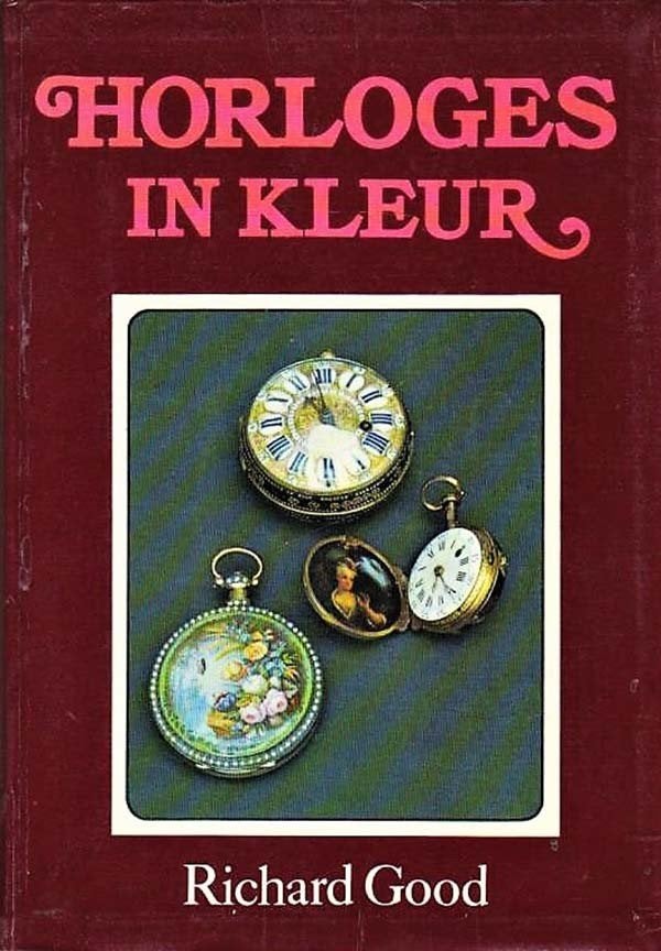 Good - Horloges in kleur, Ophalen of Verzenden, Gelezen, Overige onderwerpen
