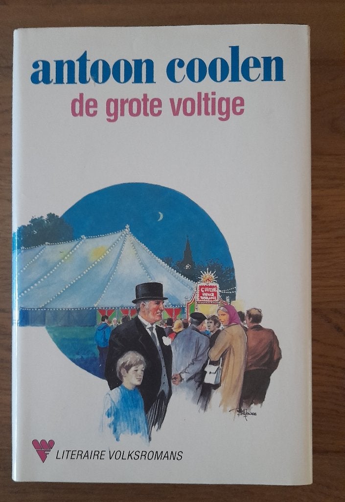 Antoon Coolen - De grote voltige, Boeken, Ophalen of Verzenden, Gelezen, Antoon Coolen, Noord-Brabant