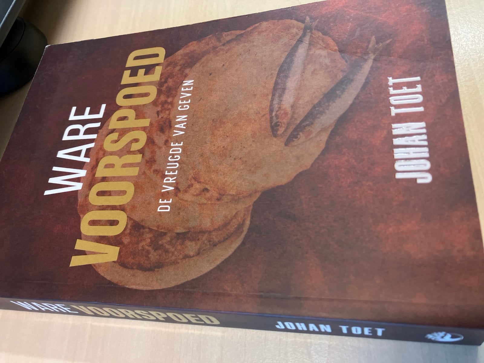 Ware Voorspoed: De Vreugde van Geven - Johan Toet, Boeken, Ophalen of Verzenden, Nieuw