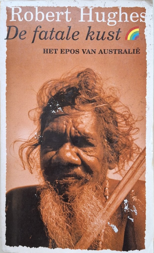 Robert Hughes - De fatale kust, Boeken, Geschiedenis | Wereld, Gelezen, Australië, 19e eeuw, Ophalen of Verzenden
