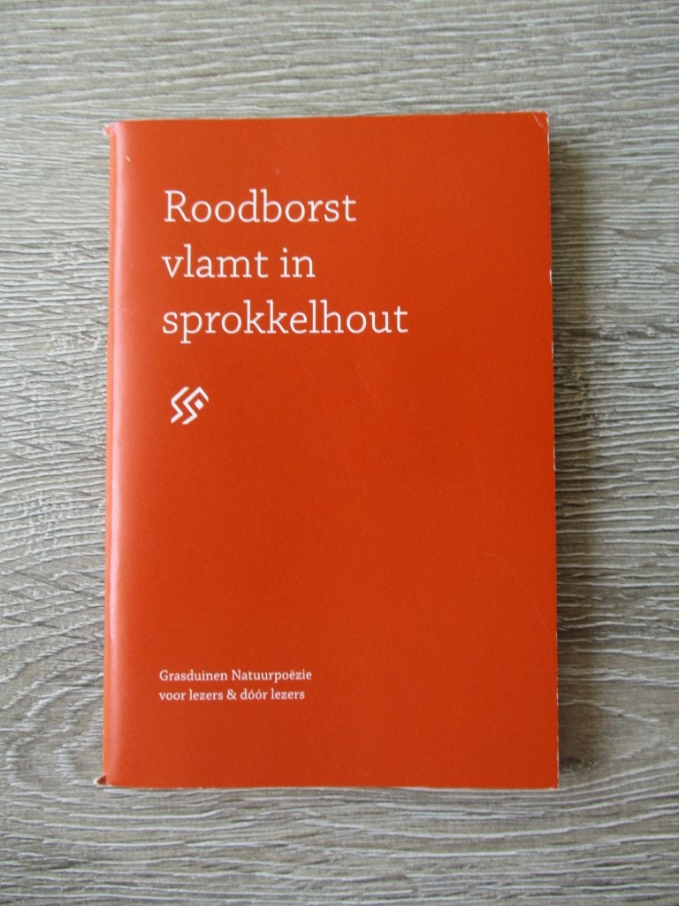 Roodborst vlamt in sprokkelhout - Grasduinen Natuurpoezie, Ophalen of Verzenden, Gelezen