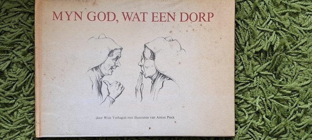 Mijn god, wat een dorp. Anton Pieck, Ophalen of Verzenden, Gelezen