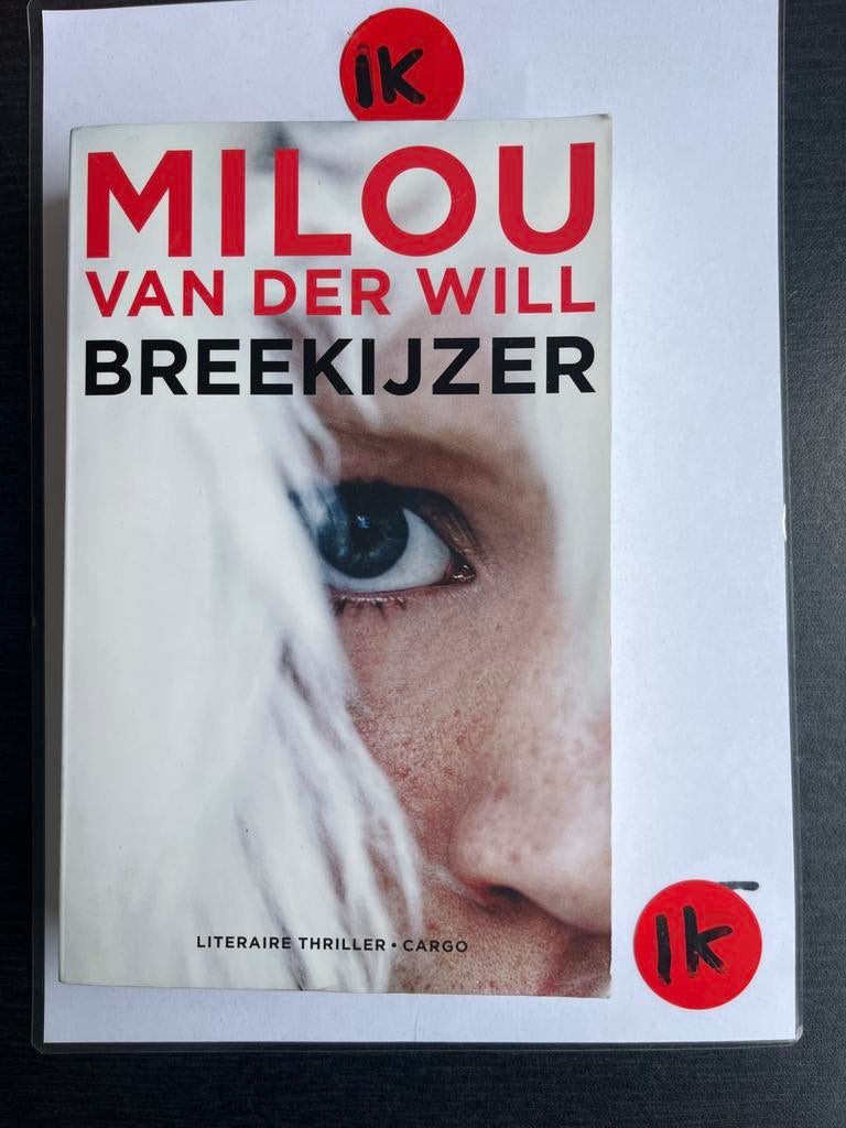 Milou van der Will - Breekijzer (Literaire Thriller), Boeken, Ophalen of Verzenden, Zo goed als nieuw, Nederland