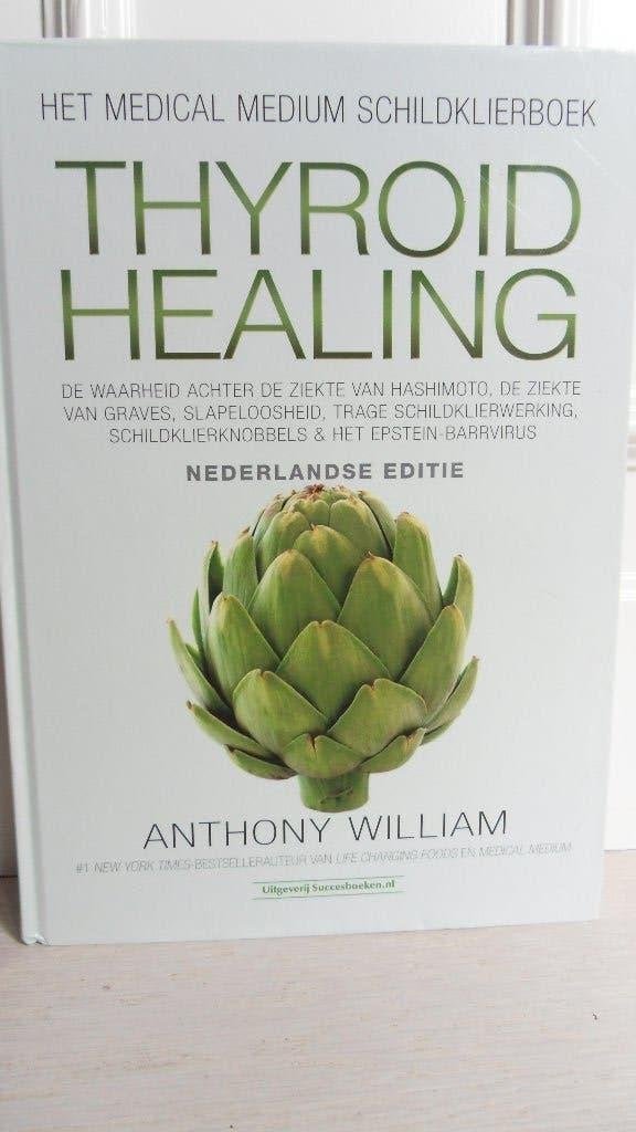 Anthony Williams :Thyroid Healing  Schildklierboek Nederland, Boeken, Ophalen of Verzenden, Gelezen
