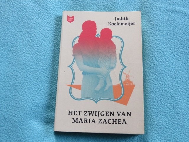 Boek: Het zwijgen van Maria Zachea - Judith Koelemeijer, Ophalen of Verzenden, Zo goed als nieuw, Judith Koelemeijer, Nederland