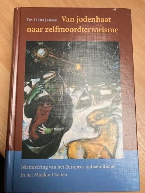Dr. Hans Jansen. Van jodenhaat naar zelfmoordterrorisme, Ophalen of Verzenden, Zo goed als nieuw, Hans Jansen, Europa