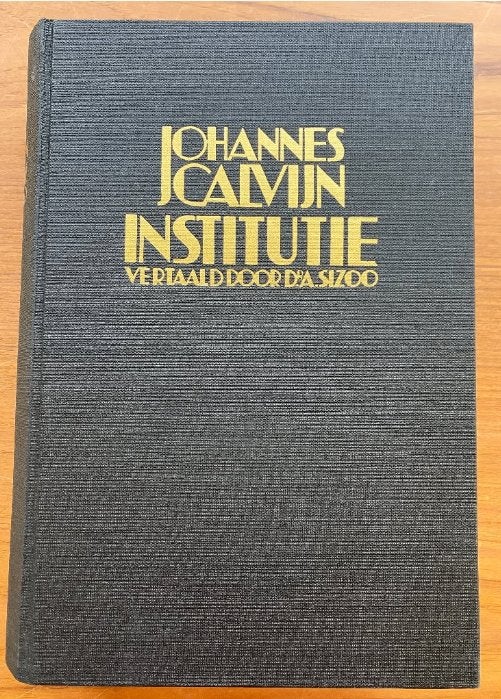 De Institutie van Calvijn - 3 delen - Dr. A. Sizoo, Ophalen of Verzenden, Gelezen, Johannes Calvijn, Christendom | Protestants