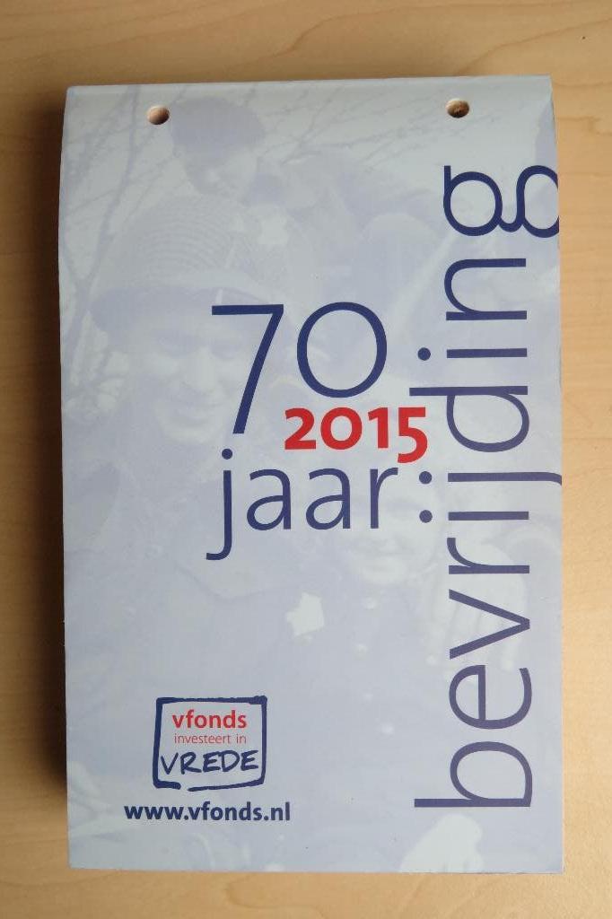 Oorlogsscheurkalender 70 jaar bevrijding (2015). Ongebruikt, Tweede Wereldoorlog, Diverse auteurs, Ophalen of Verzenden, Zo goed als nieuw