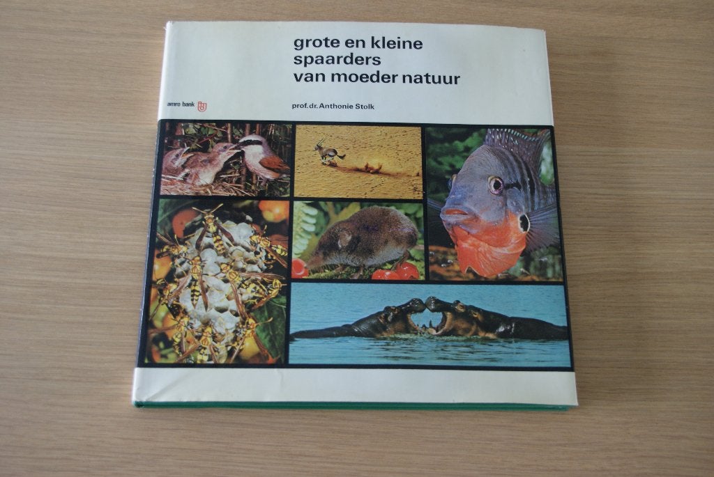 Grote en kleine spaarders van moeder natuur, Anthonie Stolk, Ophalen of Verzenden, Zo goed als nieuw, Natuur algemeen