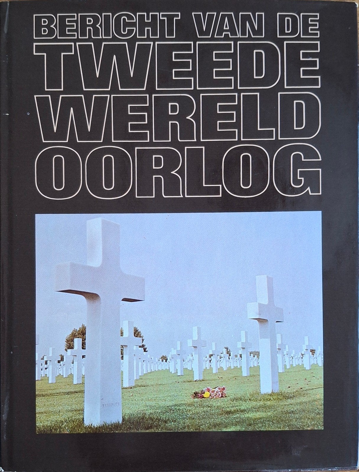 Bericht van de Tweede Wereldoorlog - Compleet Overzicht, Diverse auteurs, Ophalen of Verzenden, Algemeen, Tweede Wereldoorlog