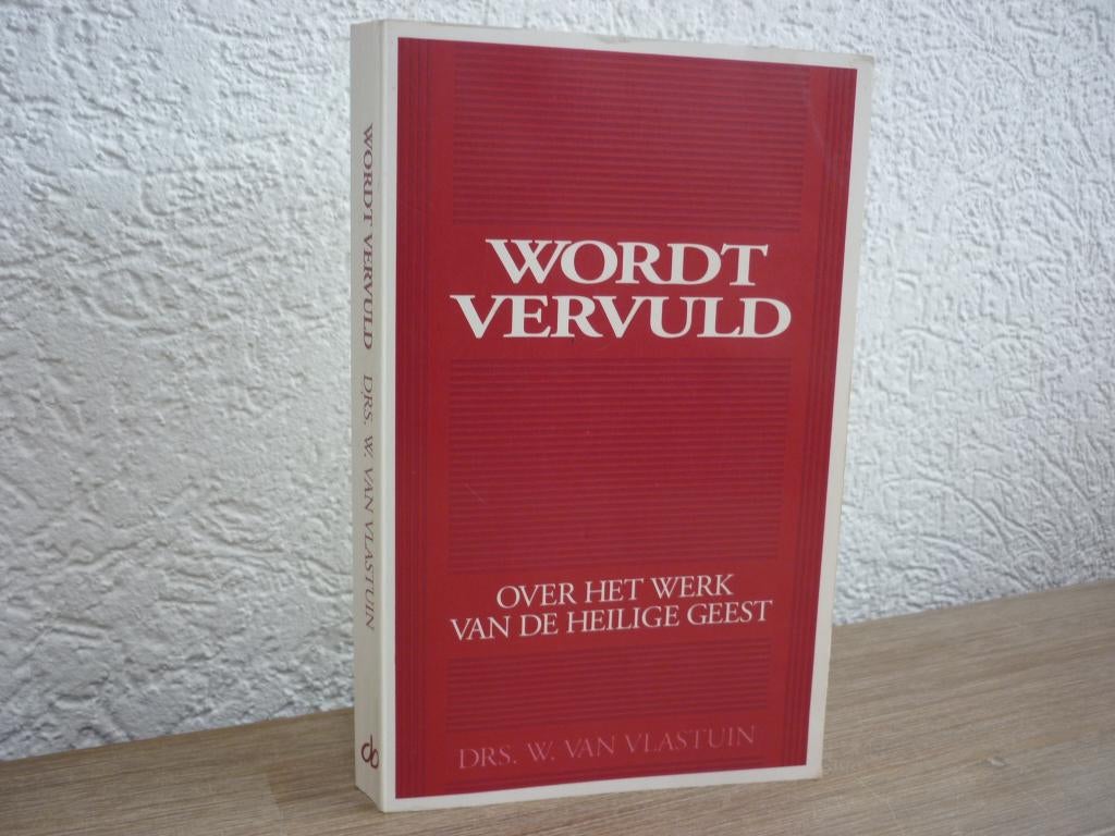 Drs. W. van Vlastuin - Wordt vervuld, Boeken, Ophalen of Verzenden, Gelezen, Christendom | Protestants