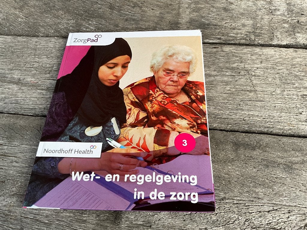Zorgpad Wet en regelgeving in de zorg, Boeken, Ophalen, Zo goed als nieuw, Noordhoff Uitgevers, Huishoudkunde of Verzorging