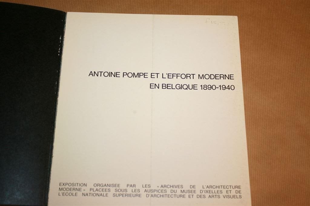 Antoine Pompe et l\'effort moderne en Belgique 1890-1940., Ophalen of Verzenden, Gelezen, Architecten
