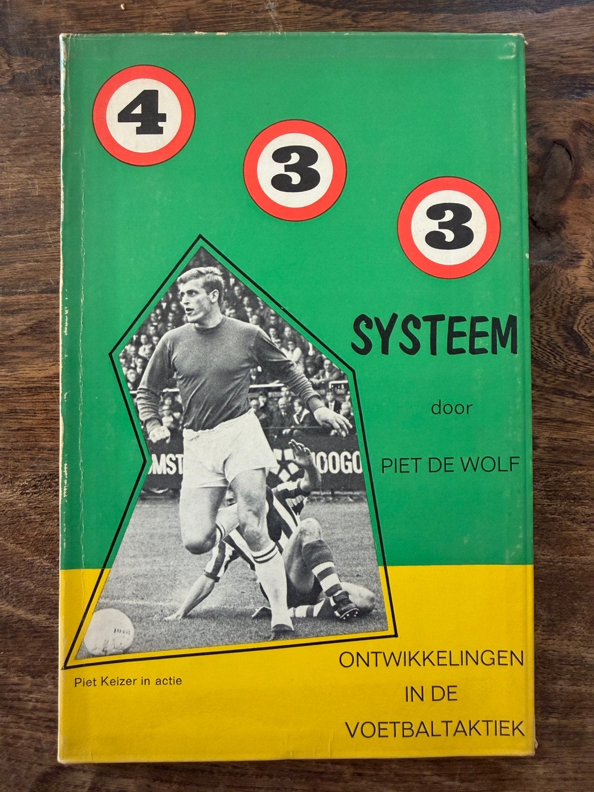 4-3-3 Systeem – Piet de Wolf | Piet Keizer | Totaalvoetbal, Ophalen, Zo goed als nieuw, Balsport