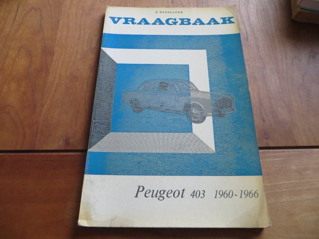 Vraagbaak Peugeot 403, 403 station, 403 bestel, 403 cabrio, Auto diversen, Handleidingen en Instructieboekjes, Ophalen of Verzenden