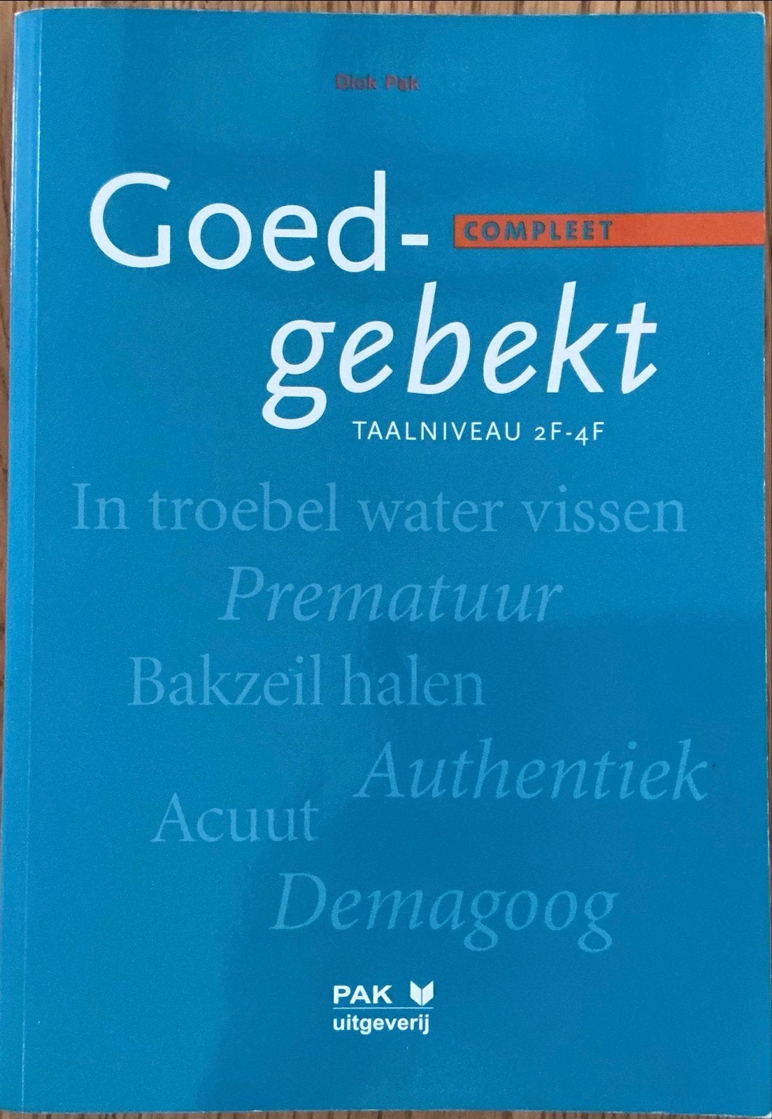 Goed-gebekt Compleet TaalNiveau 2F-4F - Dick Pak, Boeken, Ophalen of Verzenden, Zo goed als nieuw, MBO