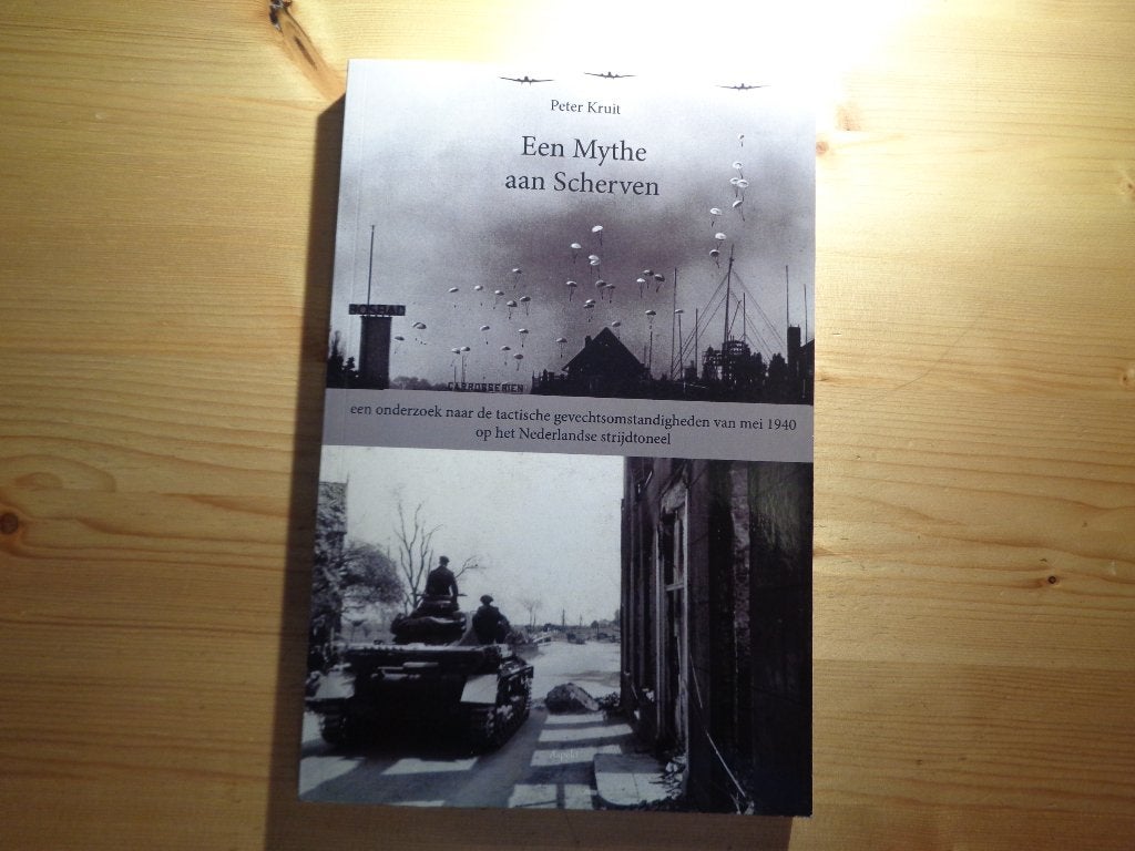 Peter Kruit - Een mythe aan scherven. Mei 1940, Peter Kruit, Zo goed als nieuw, Algemeen, Ophalen