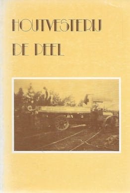 Sjeng Hoeymakers : Houtvesterij De Peel (GEMERT), Ophalen of Verzenden, Gelezen