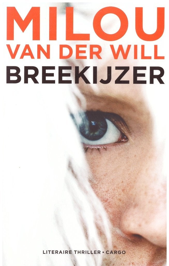 Breekijzer, Milou van der Will, Thriller, 2012, 350 pagina's, Boeken, Ophalen of Verzenden, Zo goed als nieuw, Nederland, Milou van der Will