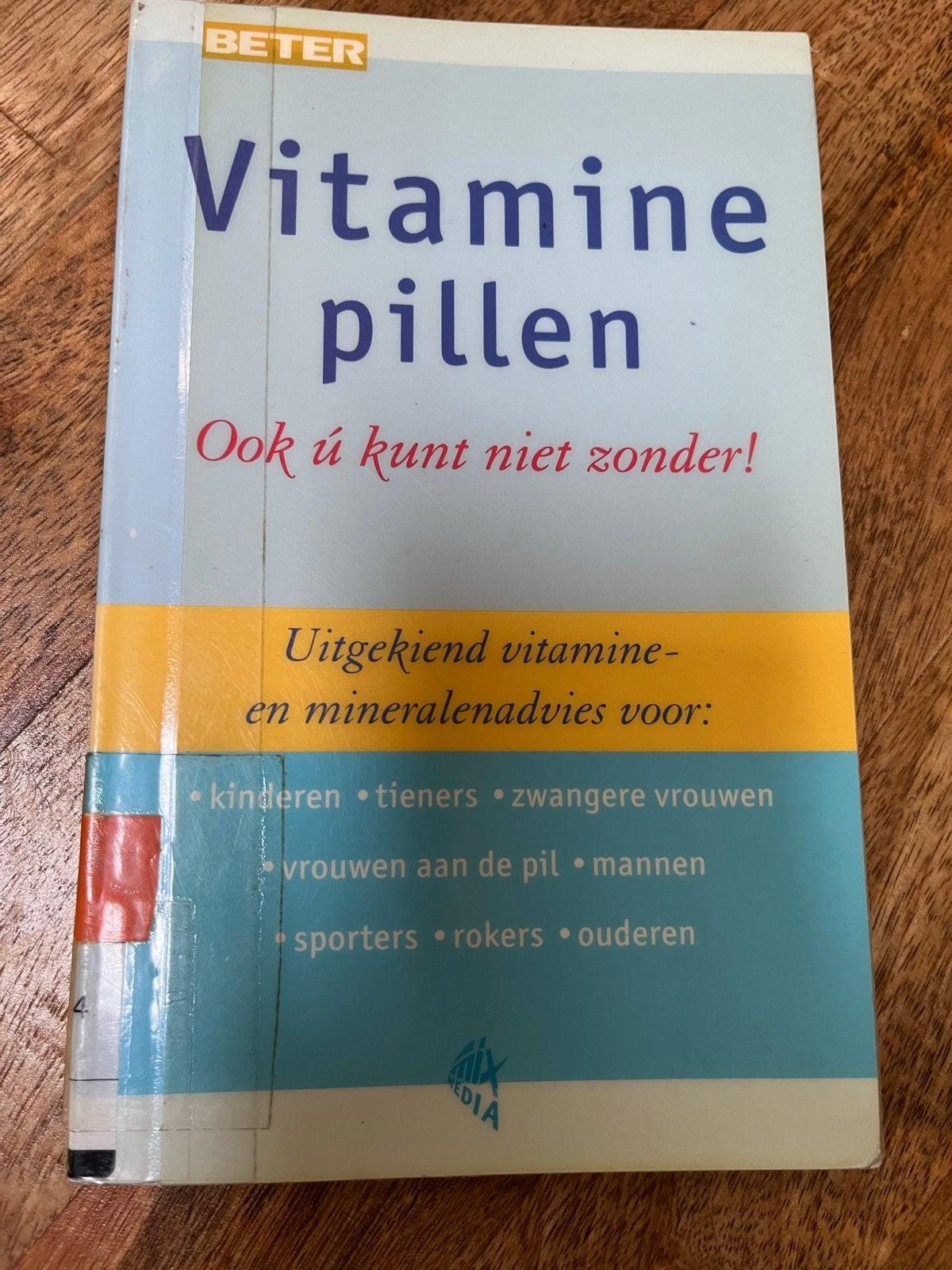Vitaminepillen: Ook u kunt niet zonder!, Ophalen of Verzenden, Gelezen, Dieet en Voeding