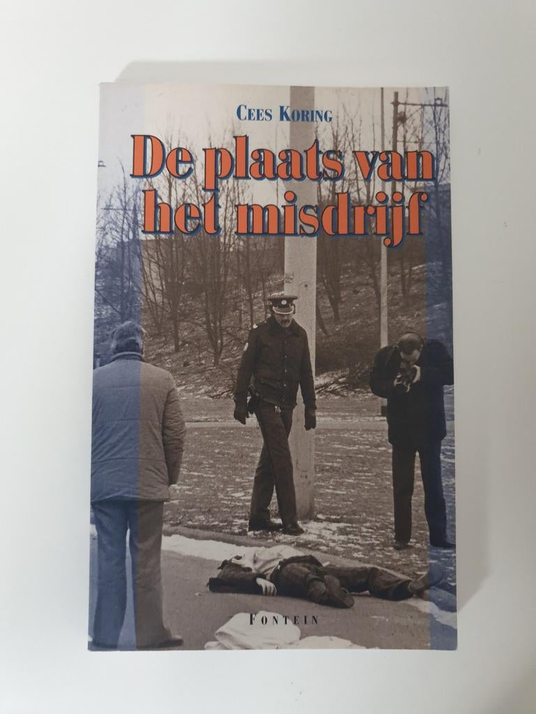 De plaats van het misdrijf - Cees Koring, Boeken, Ophalen of Verzenden, Gelezen, Cees Koring