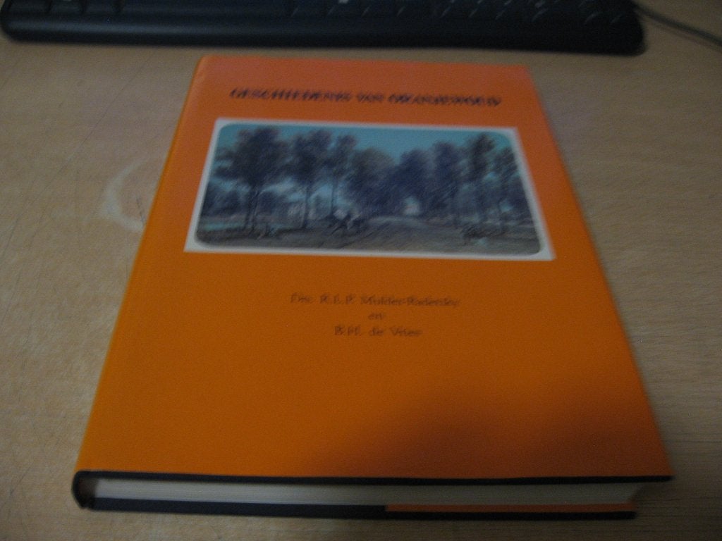 R.L.P.Mulder-Radetzky      Geschiedenis van Oranjewoud, Ophalen of Verzenden, Zo goed als nieuw