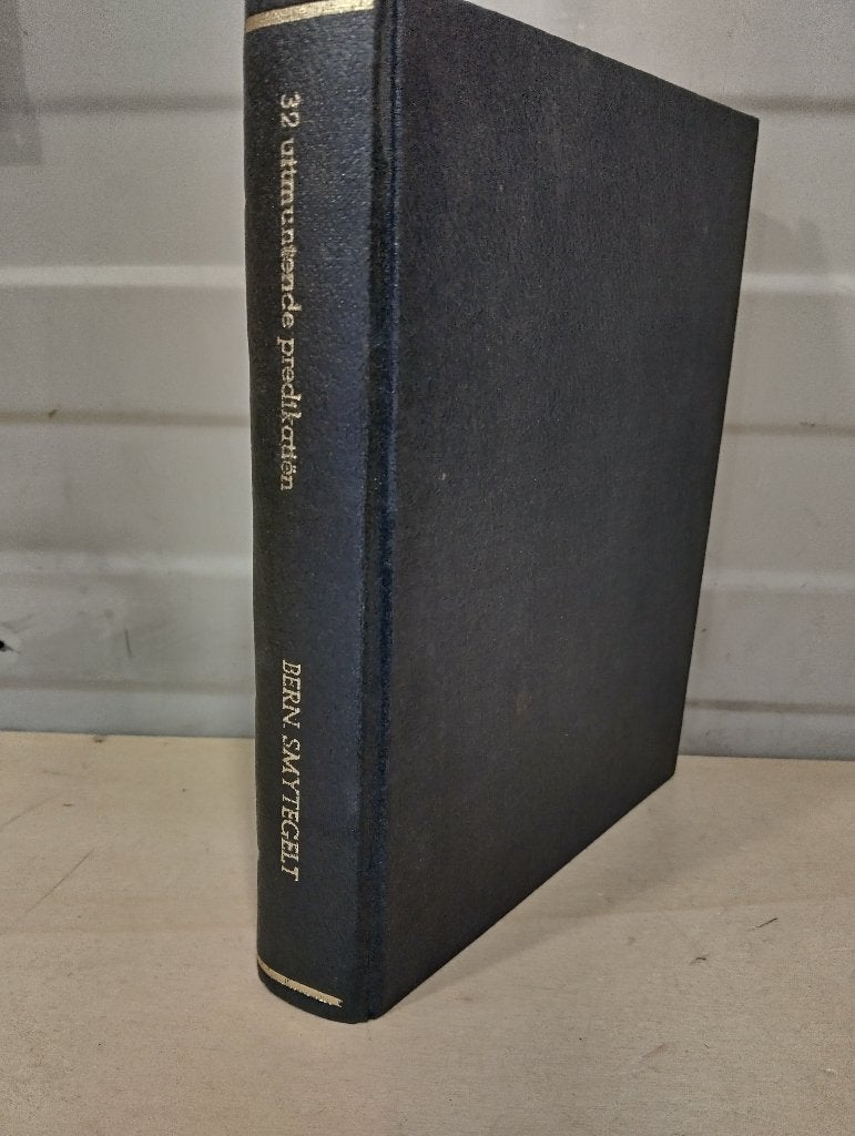 Nr. 1187 Ds. B. Smytegelt, 32 uitmuntende predikatiën, Ophalen of Verzenden, Smytegelt, ds B.