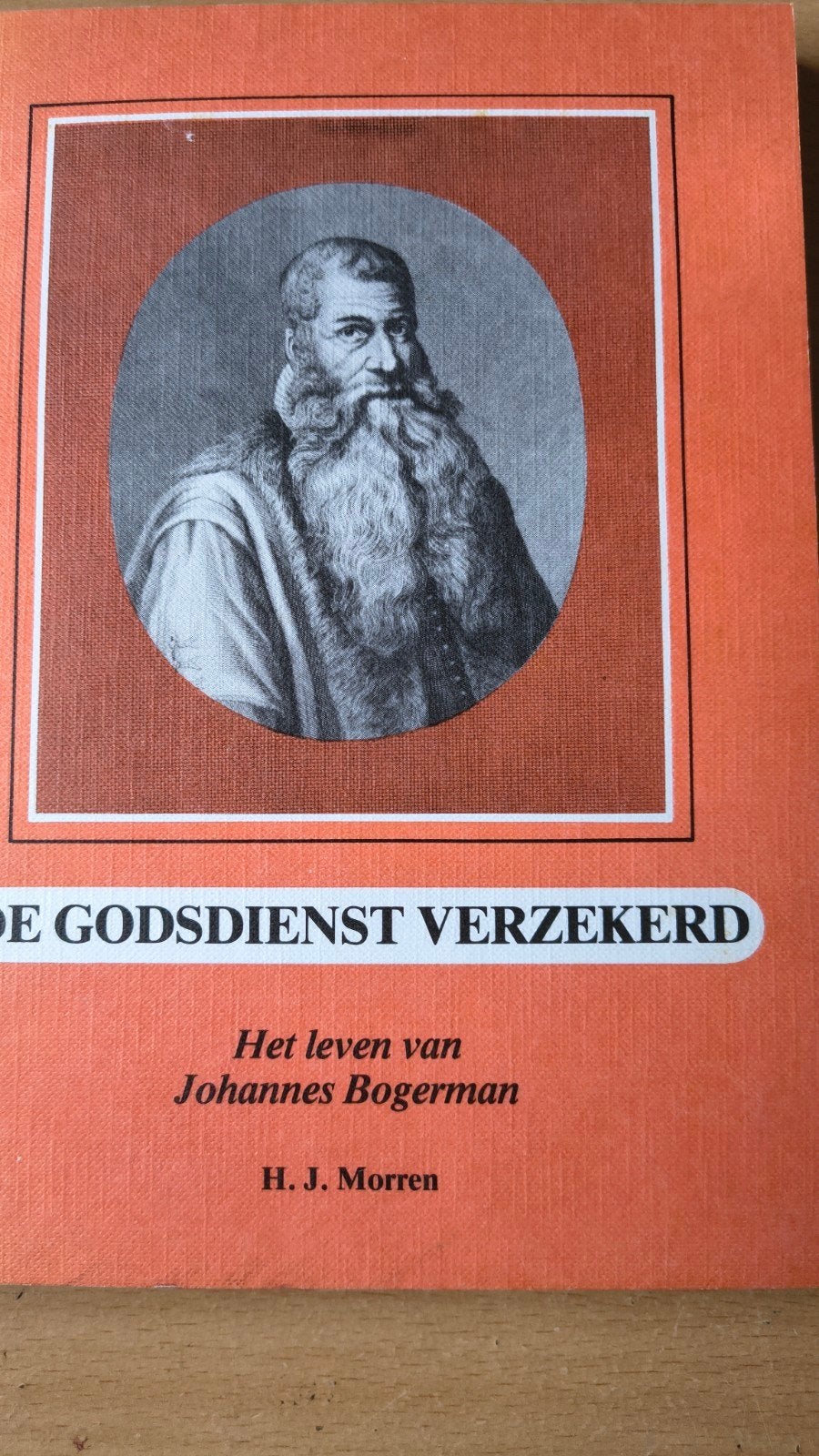 Godsdienst verzekerd. HJ Morren, Boeken, Christendom | Protestants, Ophalen of Verzenden, Zo goed als nieuw, HJ Morren