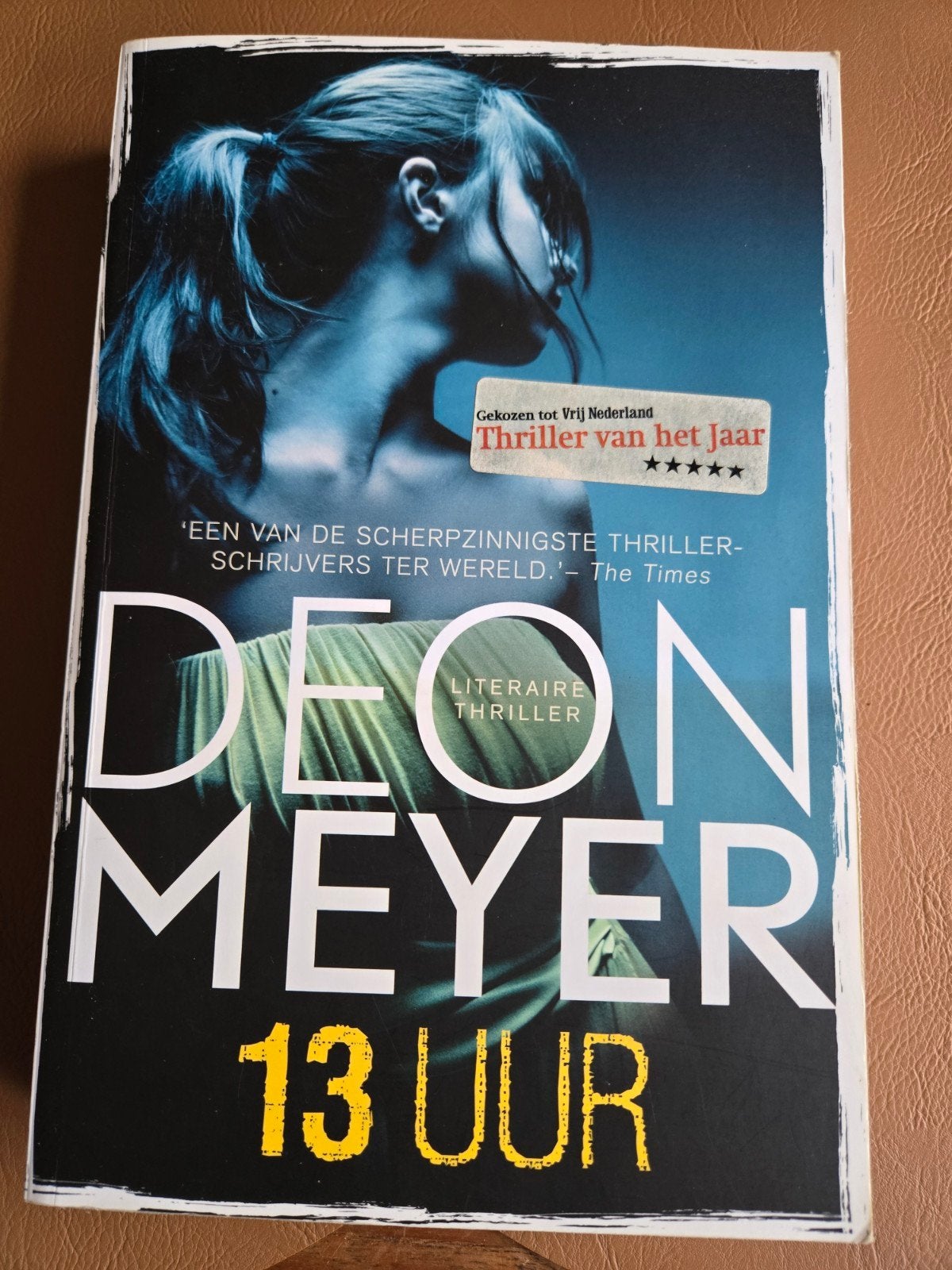 Deon Meyer - 13 Uur (Literaire Thriller), Ophalen of Verzenden, Zo goed als nieuw, Deon Meyer, Wereld overig