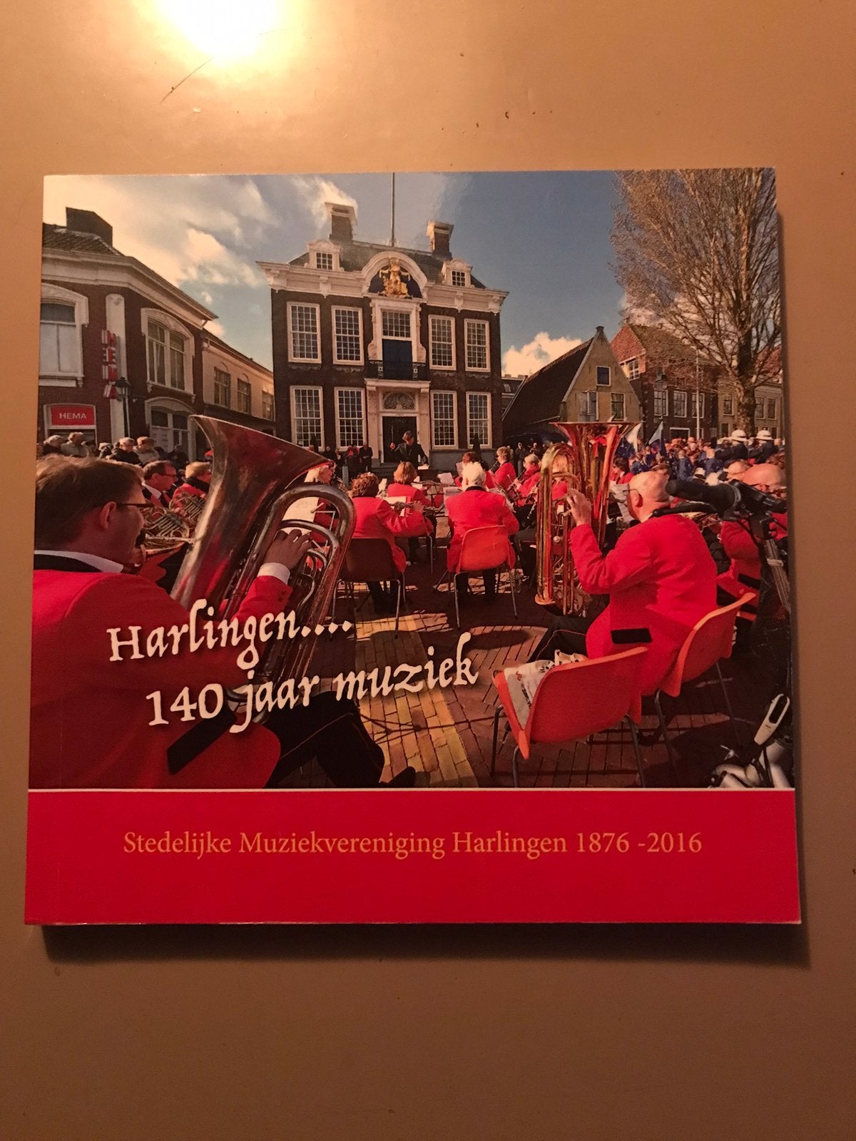 Harlingen… 140 jaar Stedelijk Muziekkorps, Boeken, Geschiedenis | Stad en Regio, Ophalen of Verzenden, 19e eeuw, Zo goed als nieuw