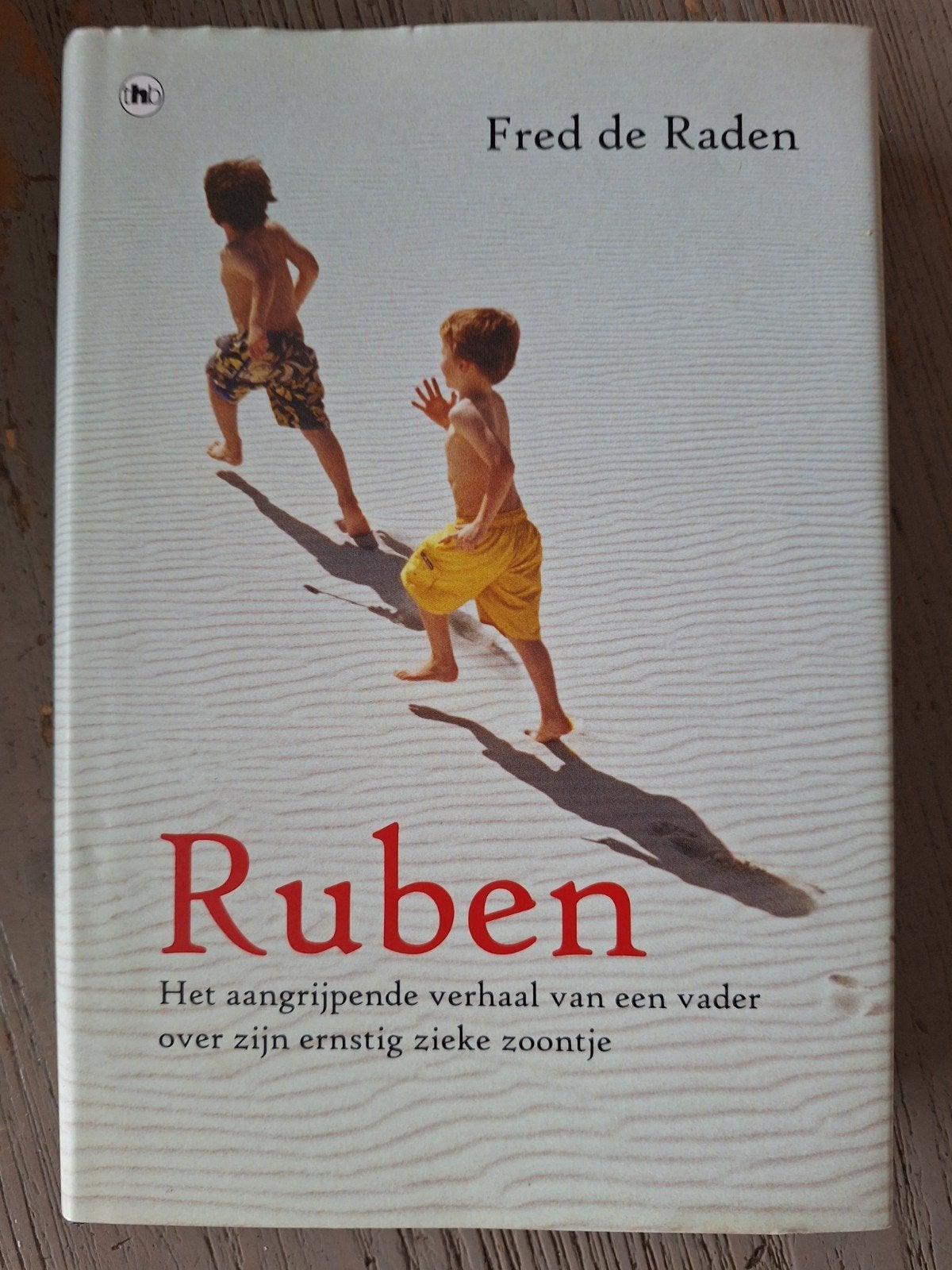 Ruben: Het aangrijpende verhaal van een vader, Ophalen of Verzenden, Zo goed als nieuw, Fred de Raden, Overige