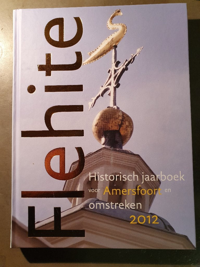 Historisch Jaarboek voor Amersfoort n omstreken 2012 Flehite, Ophalen, Zo goed als nieuw