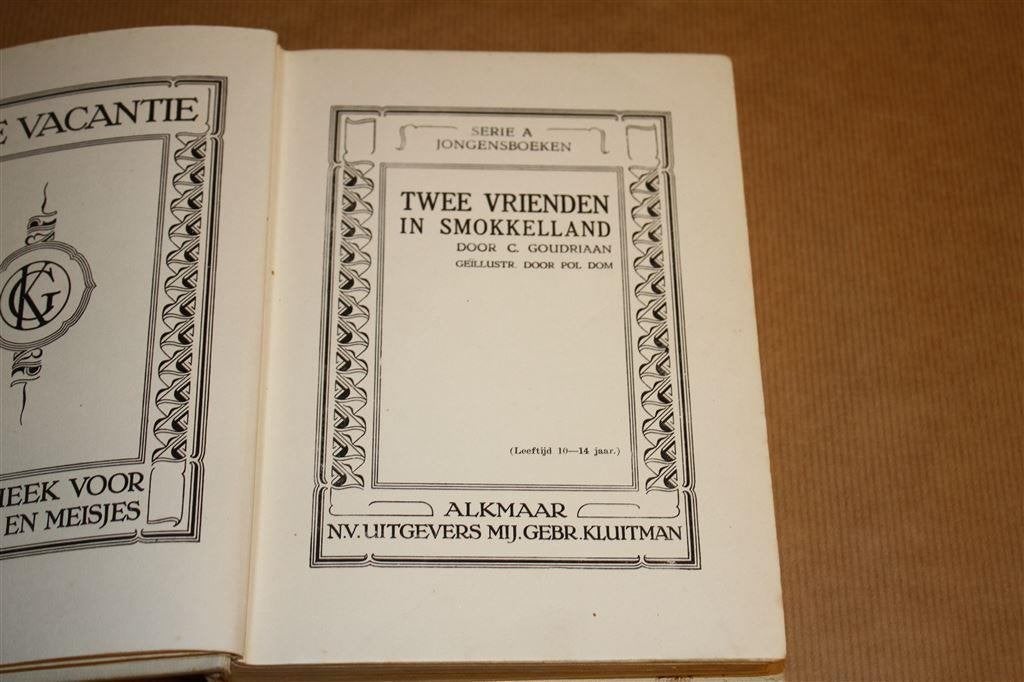 Twee vrienden in smokkelland. Goudriaan. Kluitman 1934., Ophalen of Verzenden, Gelezen