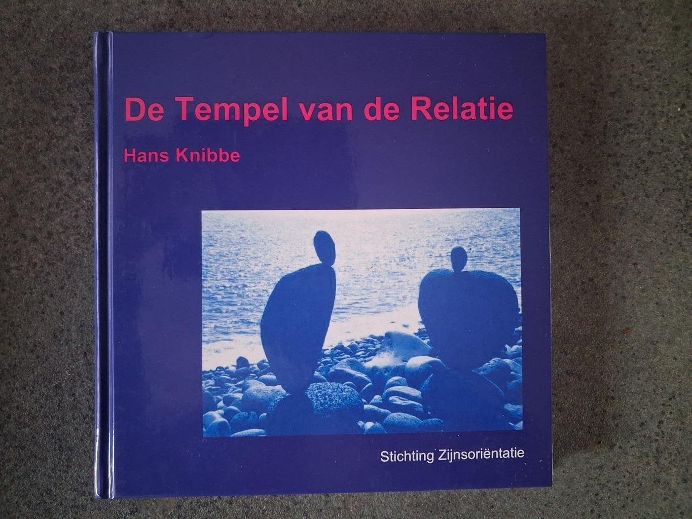 I. van Ooijen - De tempel van de relatie, Boeken, Maatschappij en Samenleving, Nieuw, Nederland, I. van Ooijen; Hans Knibbe