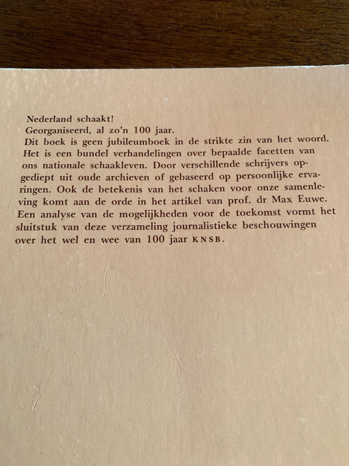 Nederland schaakt! KNSB 100 jaar Moussault 1974, Boeken, Ophalen of Verzenden, Gelezen, Denksport