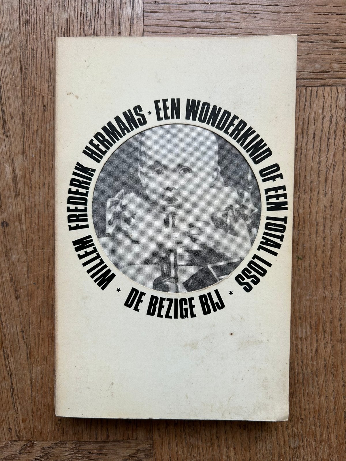 Willem Frederik Hermans – Een wonderkind of een total loss, Ophalen of Verzenden, Zo goed als nieuw