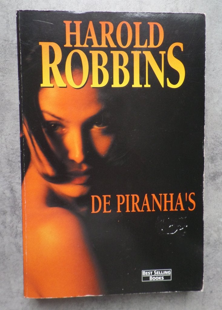 Harrold Robbins  De Piranha's, Europa overig, Ophalen of Verzenden, Zo goed als nieuw, Harold Robbins