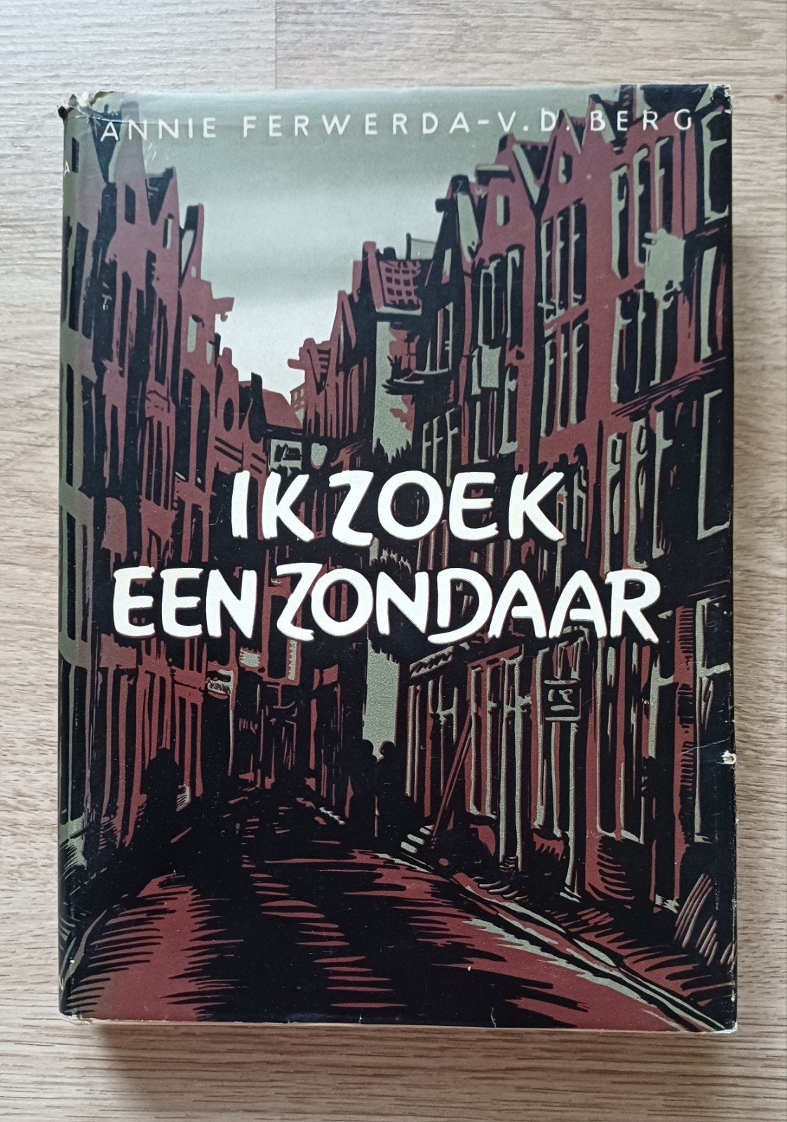 Ik zoek een zondaar - Annie Ferwerda-v.d. Berg, Boeken, Romans, Ophalen of Verzenden, Gelezen, Annie Ferwerda-v.d. Berg, Nederland
