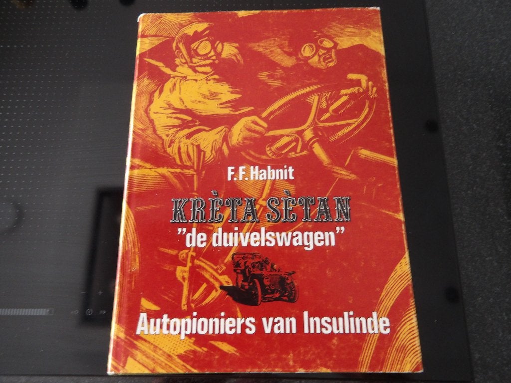 Kreta Setan "De Duivelswagen" - Autopioniers van Insulinde, Algemeen, Verzenden, F.F. Habnit, Zo goed als nieuw