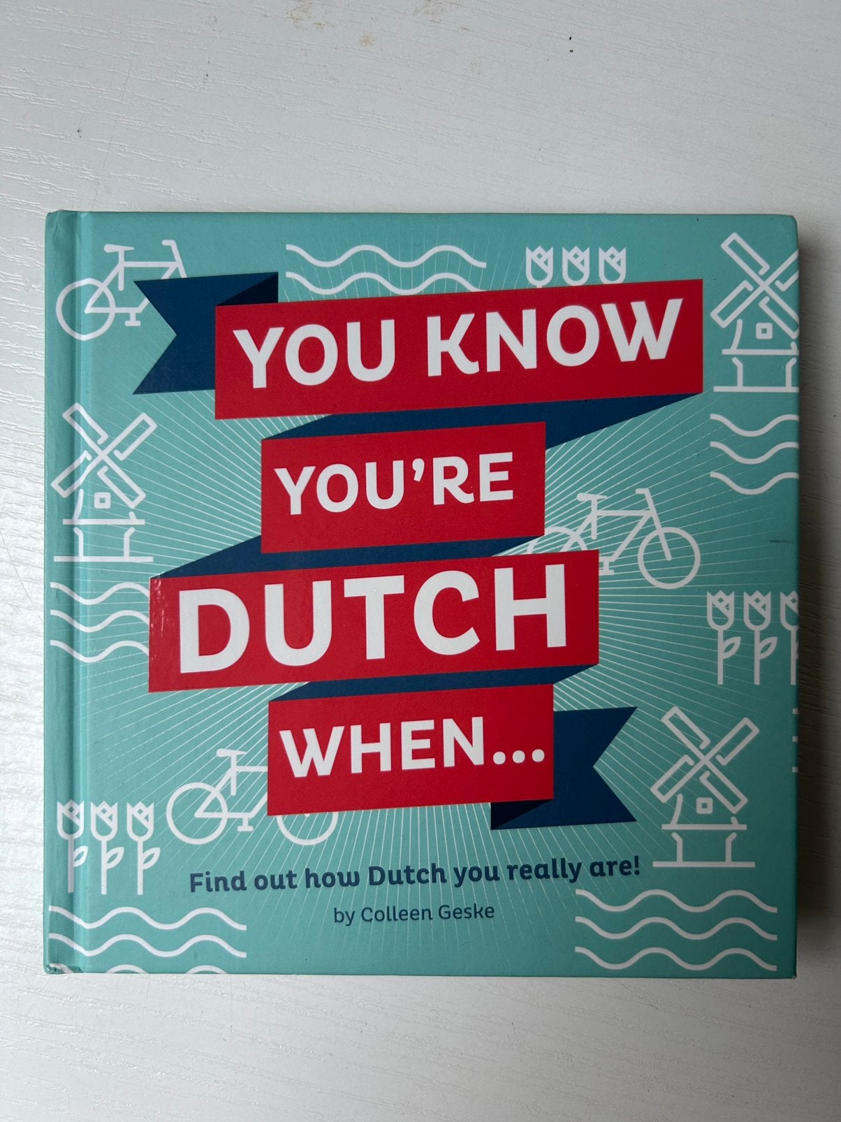 Colleen Geske - You know you're Dutch when, Boeken, Ophalen of Verzenden, Gelezen, Colleen Geske