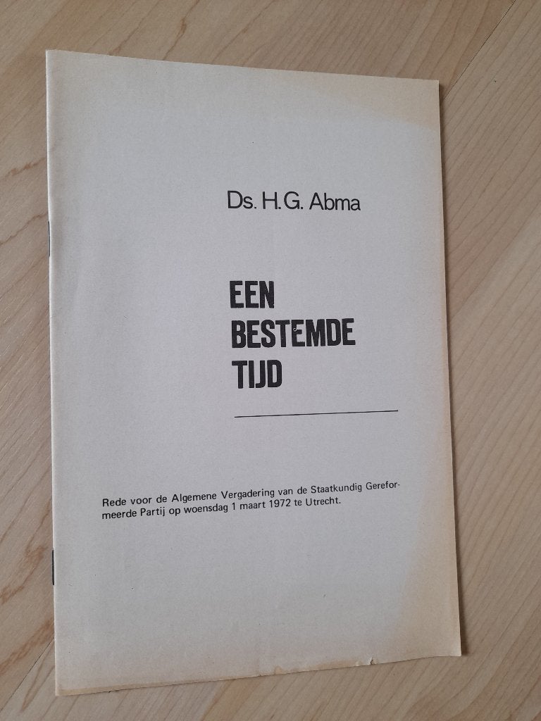 EEN BESTEMDE TIJD   Ds HG Abma, Ophalen of Verzenden, Gelezen