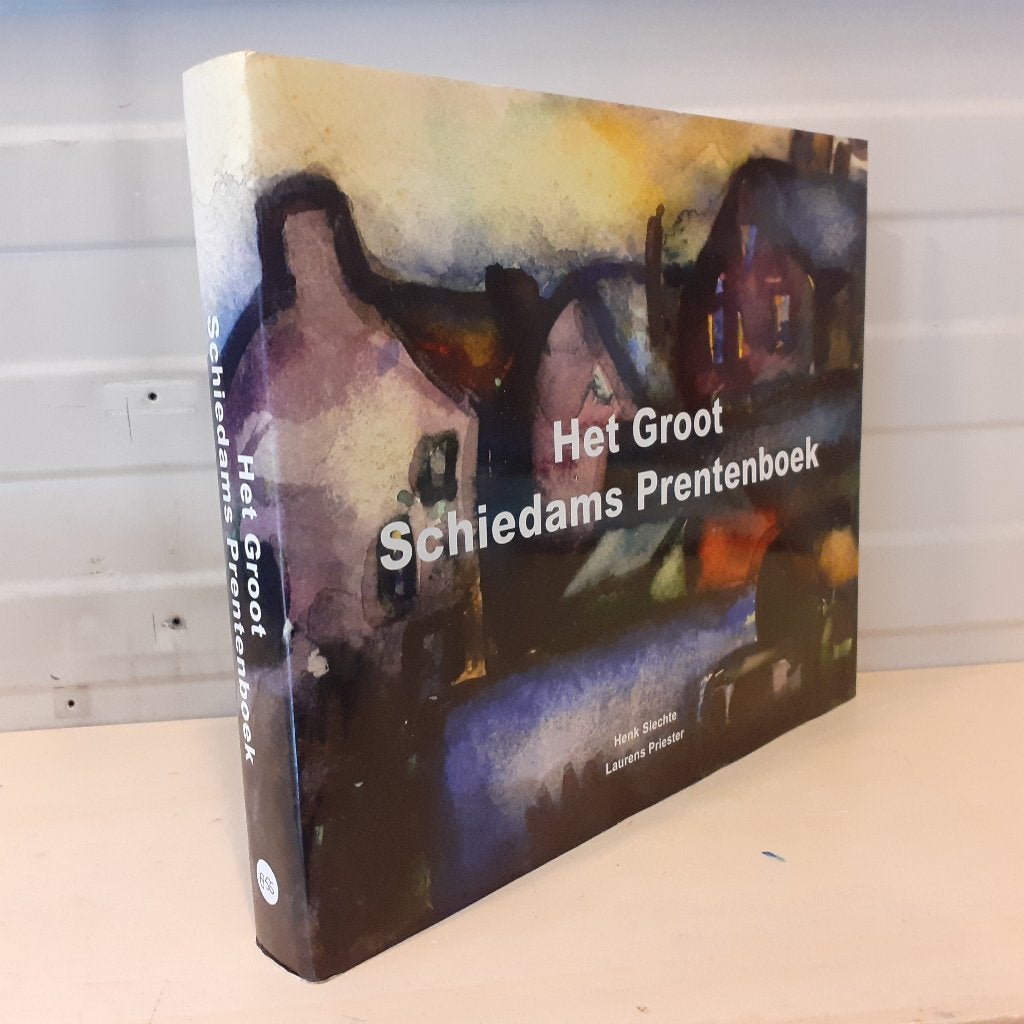 Nr. 856 Het Groot Schiedams Prentenboek. de verbeelding van, Ophalen of Verzenden, Zo goed als nieuw, Diverse auteurs