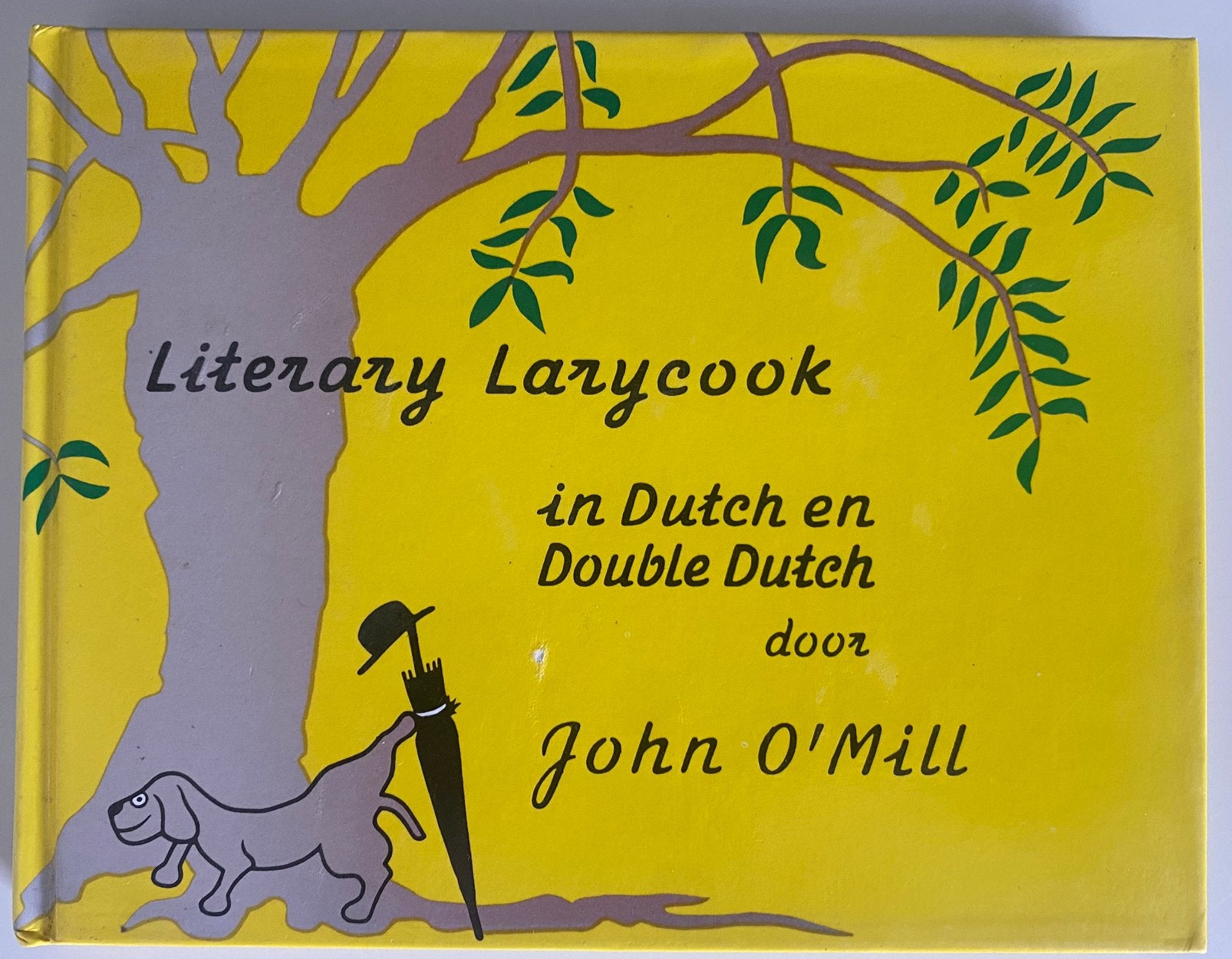 Lierary Larycook in Dutch en Dubble Dutch John O’Mill, Ophalen of Verzenden, Zo goed als nieuw