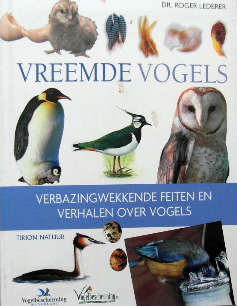 Vreemde Vogels.Verbazingwekkende Feiten/Verhalen over Vogels, Boeken, Ophalen of Verzenden, Zo goed als nieuw, Vogels