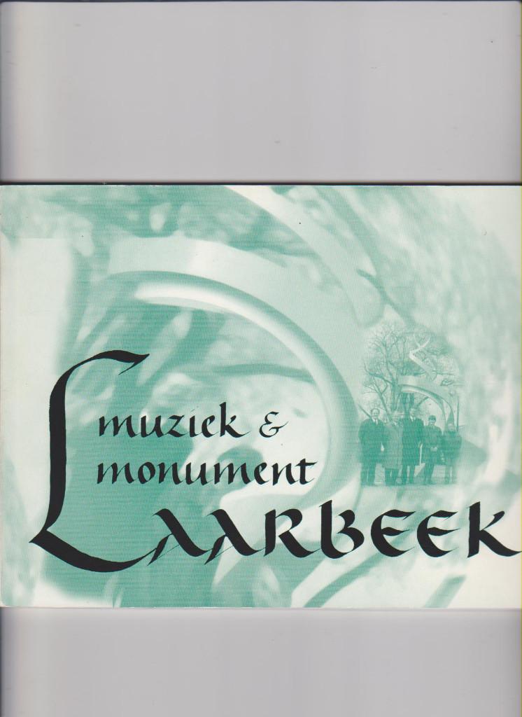 Laarbeek, Muziek, Monument, Lieshout, Beek en Donk, Aarle-Ri, Boeken, Ophalen of Verzenden, 20e eeuw of later, Zo goed als nieuw